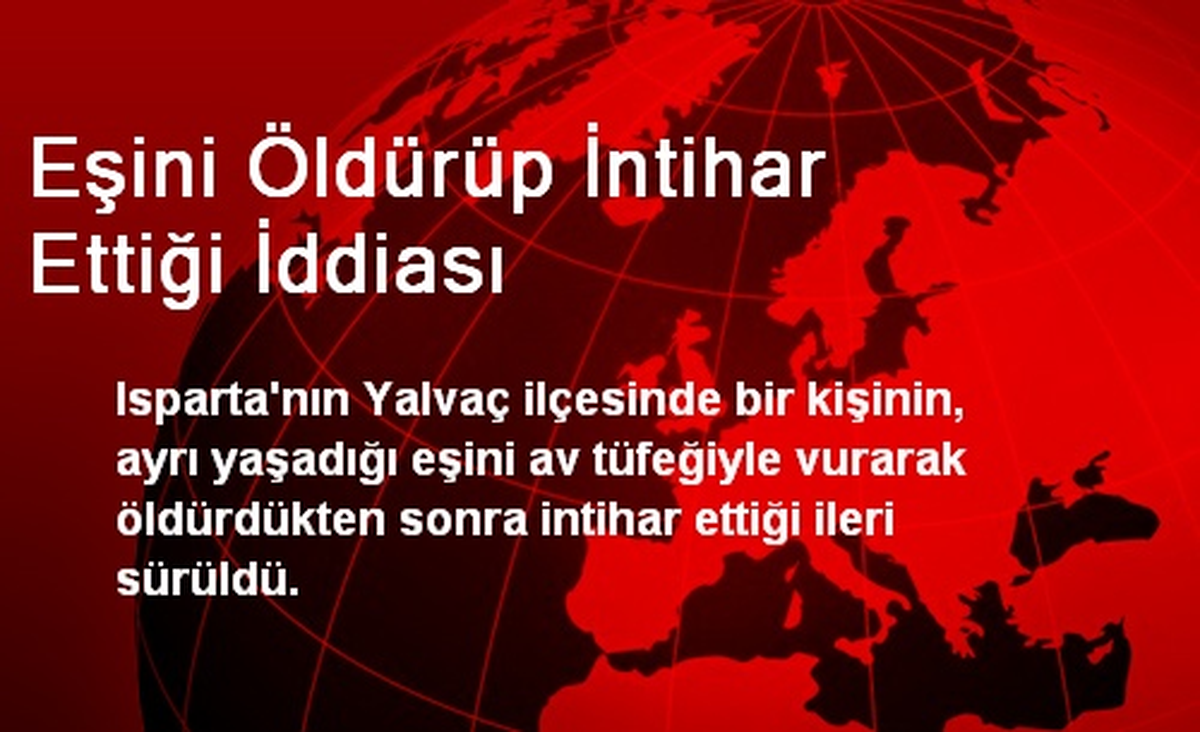 Eşini Öldürüp İntihar Ettiği İddiası