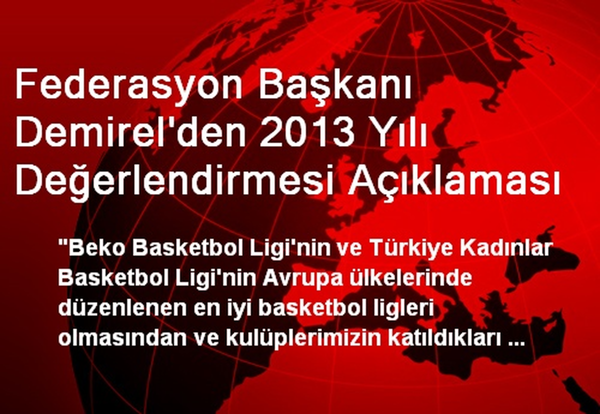 Federasyon Başkanı Demirel\'den 2013 Yılı Değerlendirmesi Açıklaması
