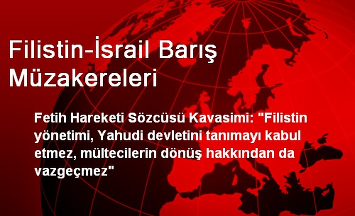 Filistin-İsrail Barış Müzakereleri