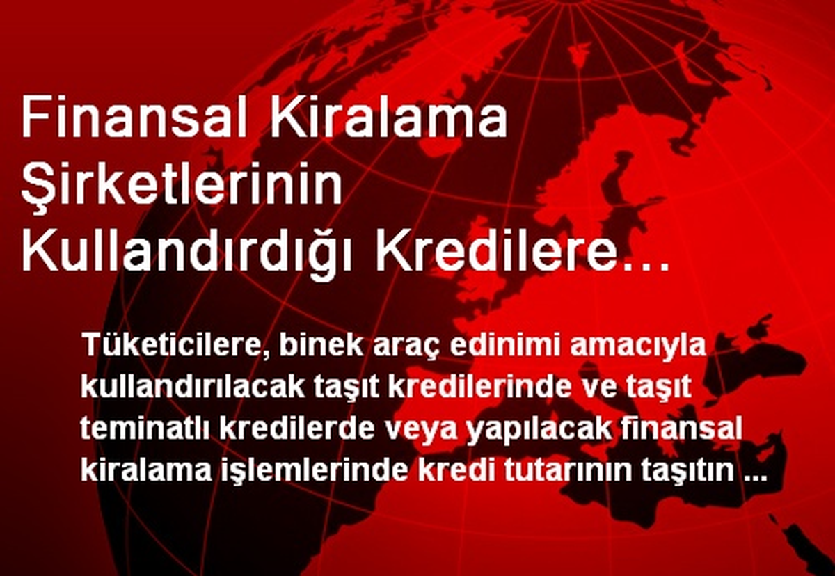 Finansal Kiralama Şirketlerinin Kullandırdığı Kredilere Sınırlandırma