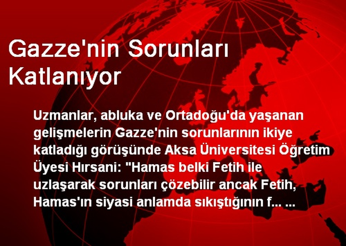 Gazze\'nin Sorunları Katlanıyor