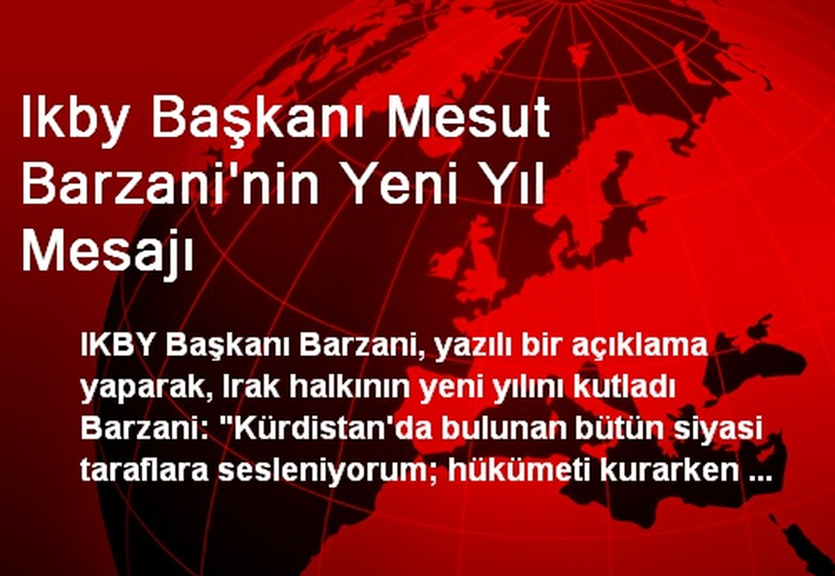 Ikby Başkanı Mesut Barzani\'nin Yeni Yıl Mesajı
