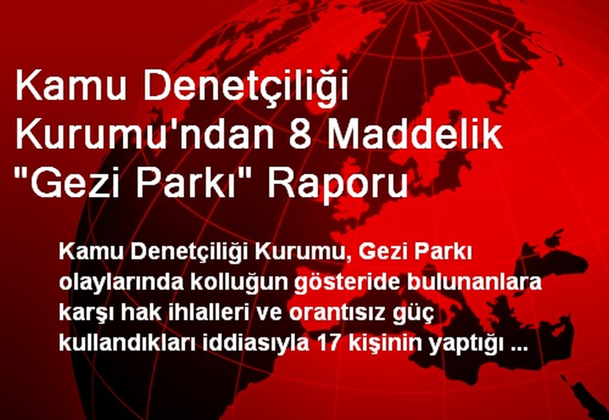 Kamu Denetçiliği Kurumu\'ndan 8 Maddelik "Gezi Parkı" Raporu