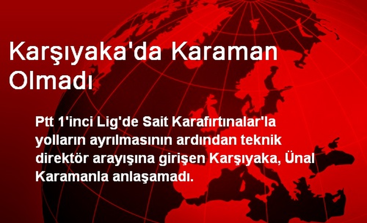 Karşıyaka\'da Karaman Olmadı