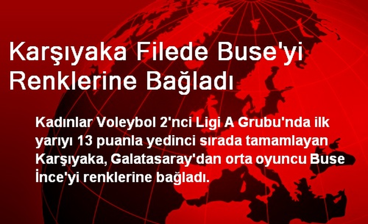 Karşıyaka Filede Buse\'yi Renklerine Bağladı