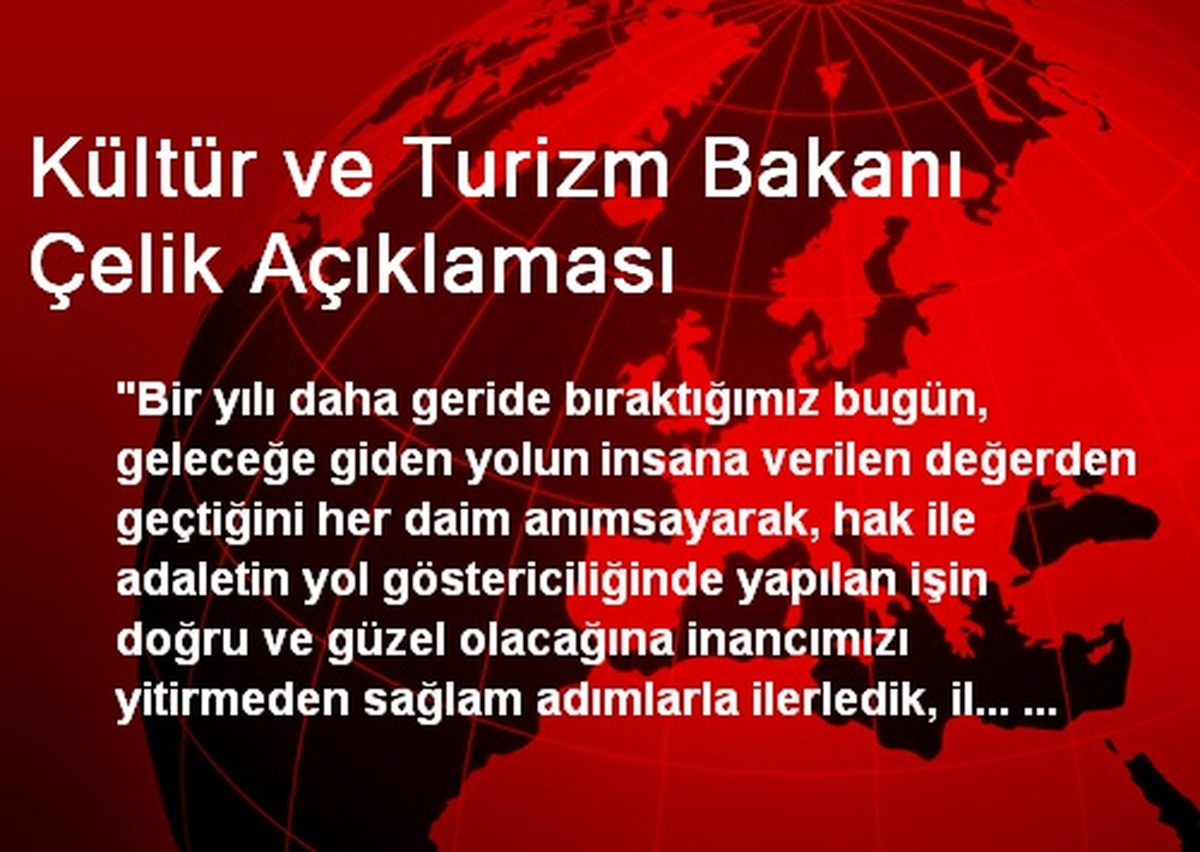 Kültür ve Turizm Bakanı Çelik Açıklaması