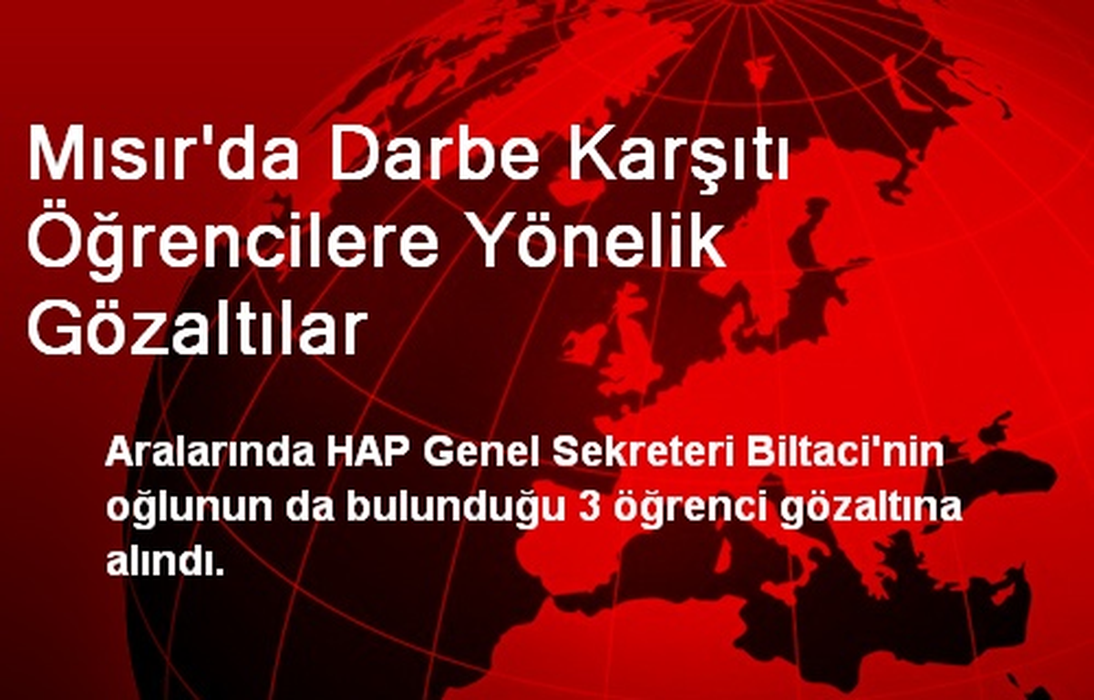 Mısır\'da Darbe Karşıtı Öğrencilere Yönelik Gözaltılar