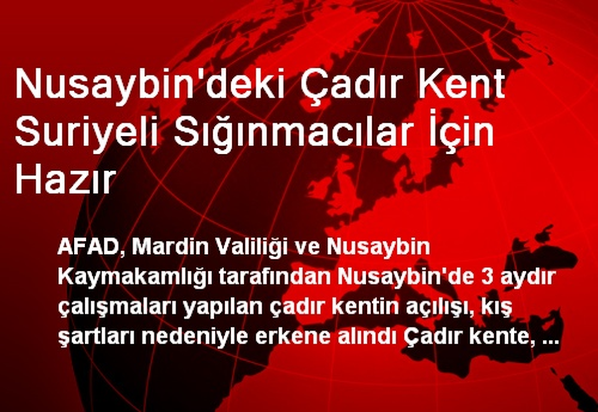 Nusaybin\'deki Çadır Kent Suriyeli Sığınmacılar İçin Hazır
