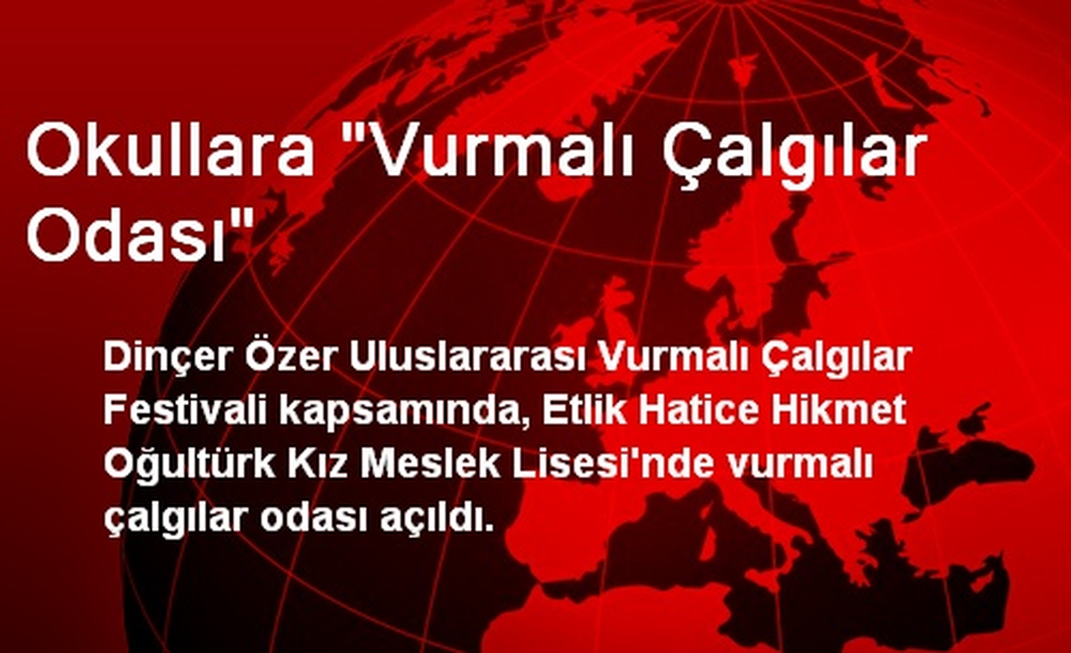 Okullara "Vurmalı Çalgılar Odası"