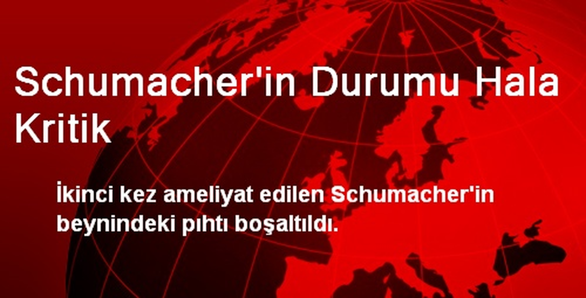 Schumacher\'in Durumu Hala Kritik