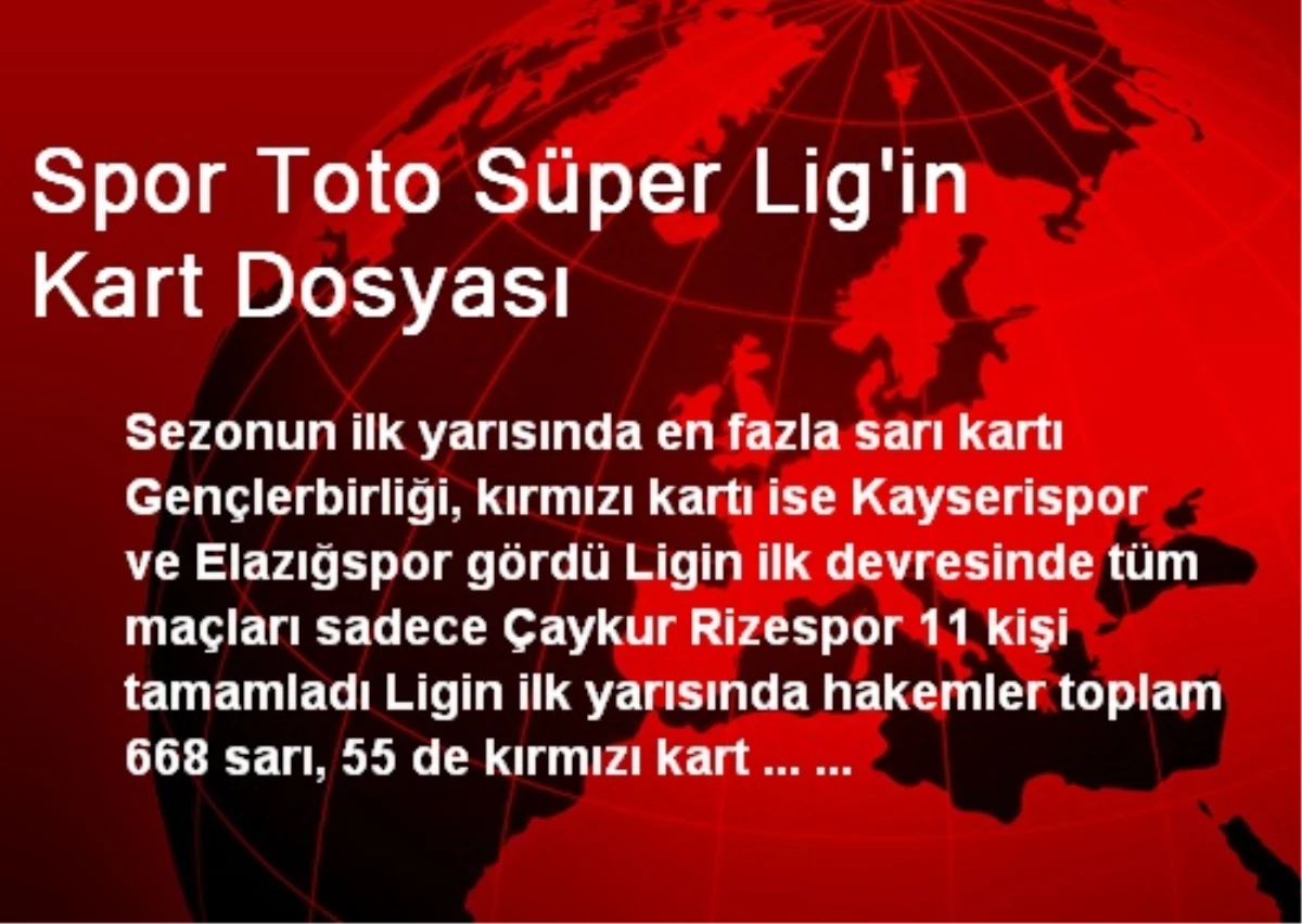 Spor Toto Süper Lig\'in Kart Dosyası