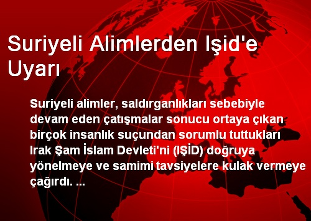 Suriyeli Alimlerden Işid\'e Uyarı