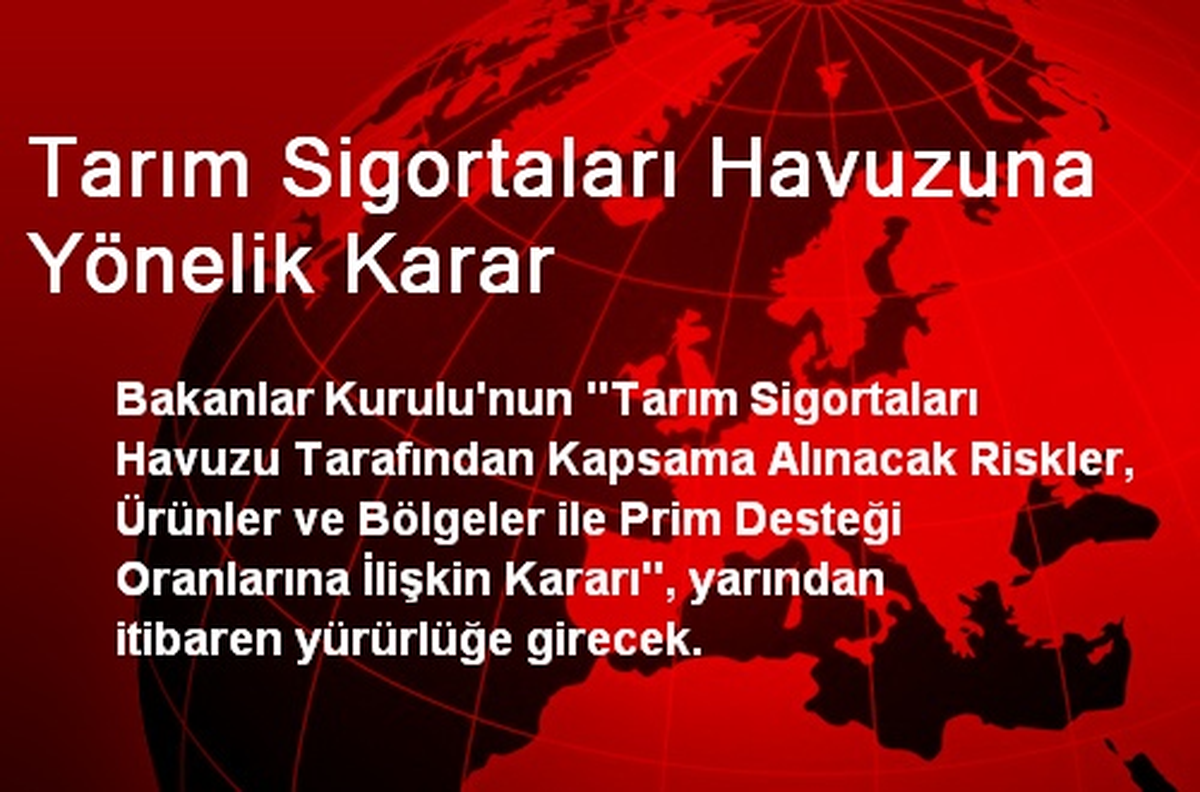 Tarım Sigortaları Havuzuna Yönelik Karar