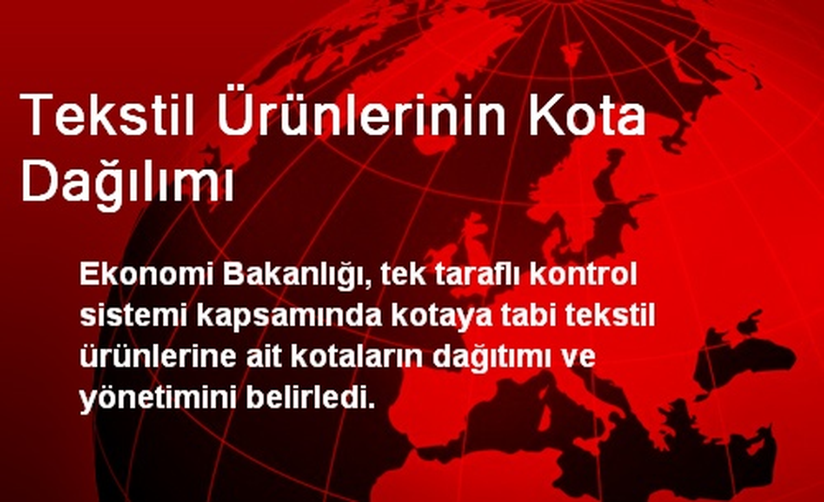 Tekstil Ürünlerinin Kota Dağılımı