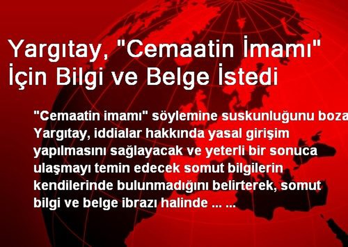 Yargıtay, "Cemaatin İmamı" İçin Bilgi ve Belge İstedi