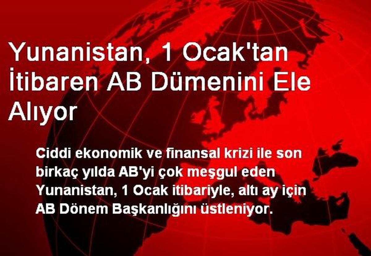 Yunanistan, 1 Ocak\'tan İtibaren AB Dümenini Ele Alıyor