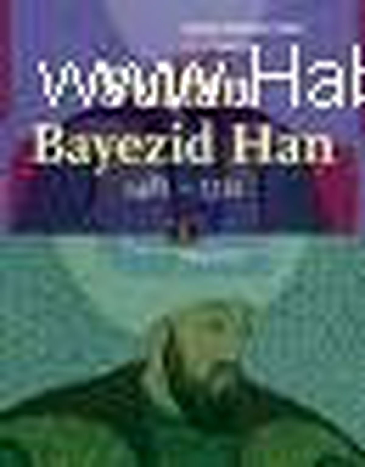 Sultan Bayezid Han 1481 - 1512 Kitabı Çıktı