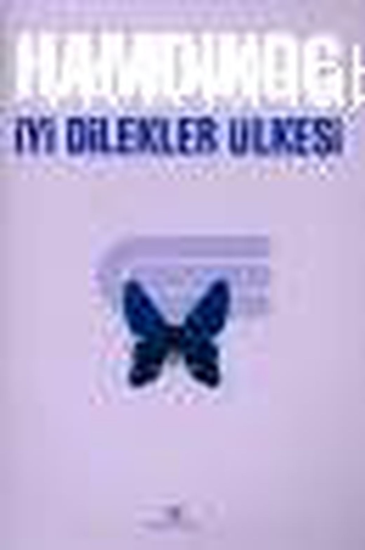 İyi Dilekler Ülkesi Kitabı