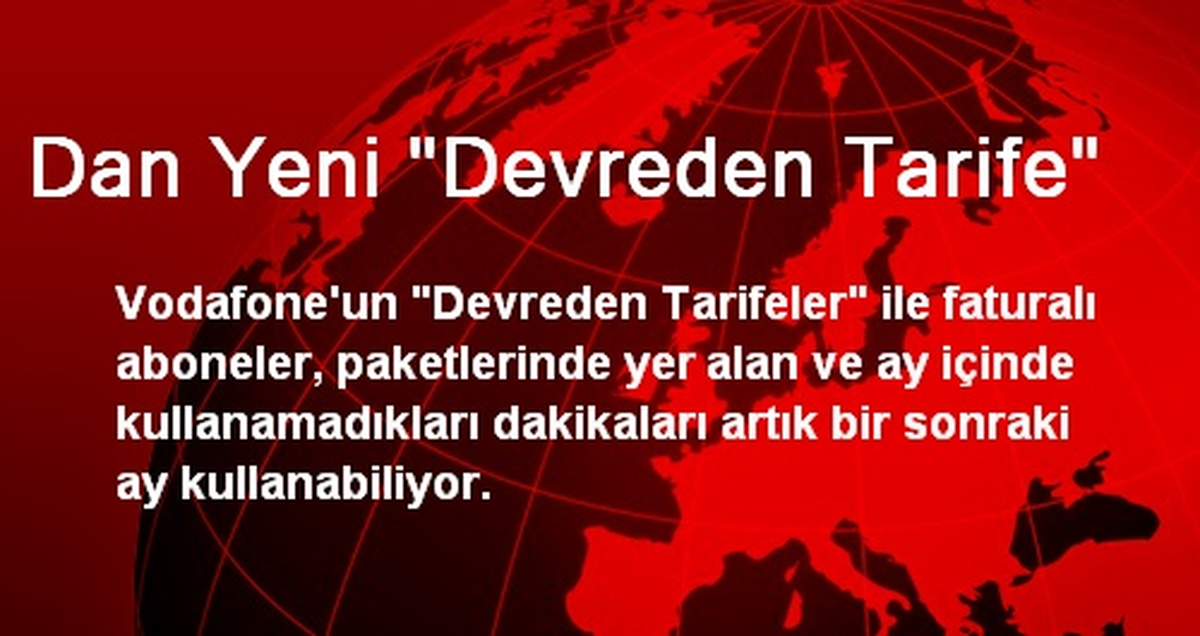 Dan Yeni "Devreden Tarife"