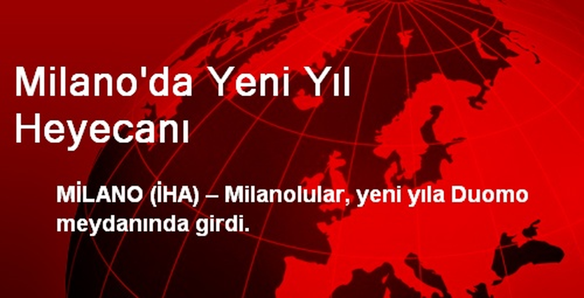 Milano\'da Yeni Yıl Heyecanı