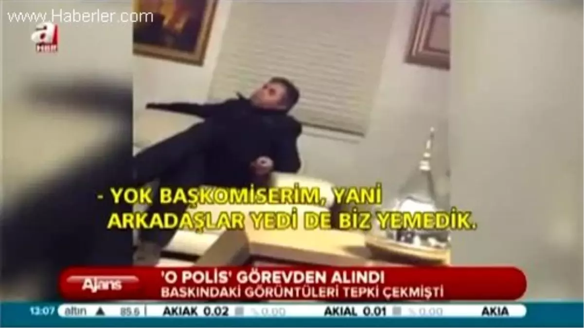 O Polis' Görevden Alındı