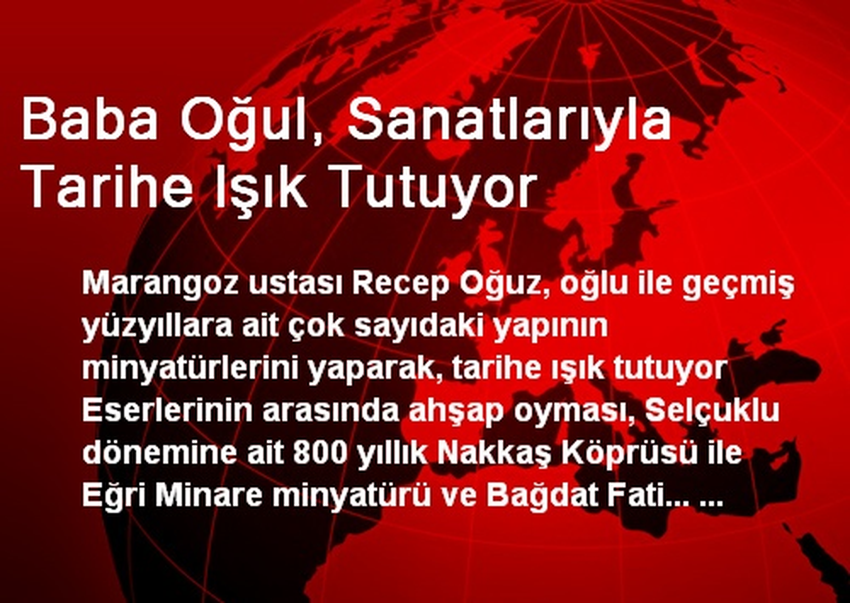 Baba Oğul, Sanatlarıyla Tarihe Işık Tutuyor