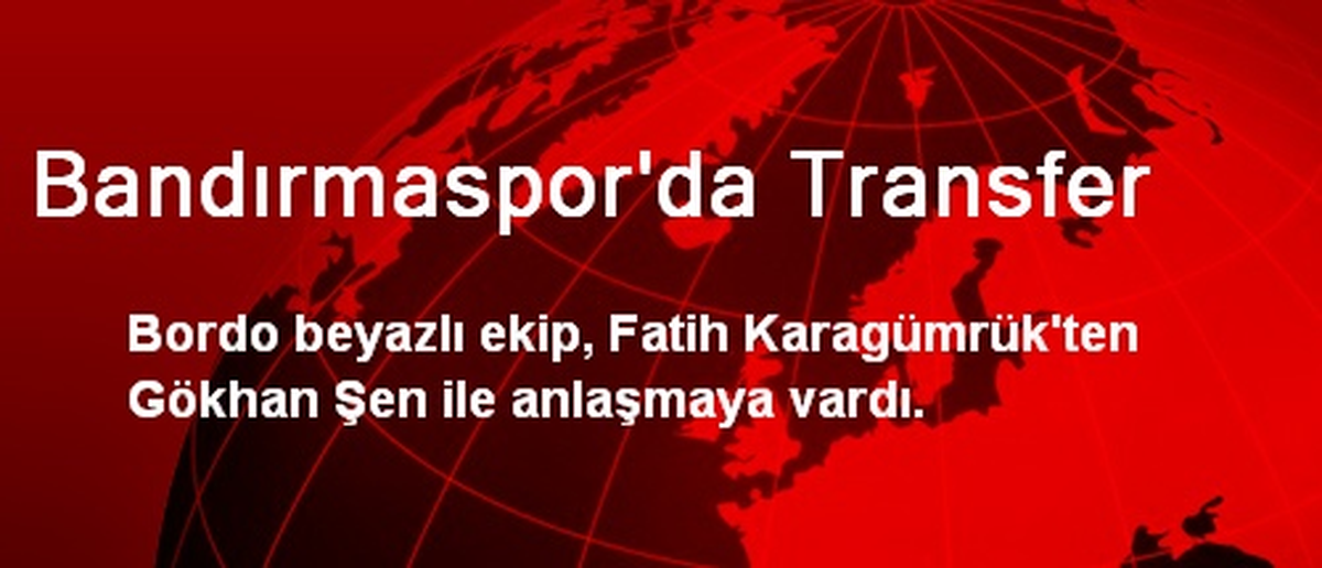 Bandırmaspor, Fatih Karagümrük ile Anlaştı
