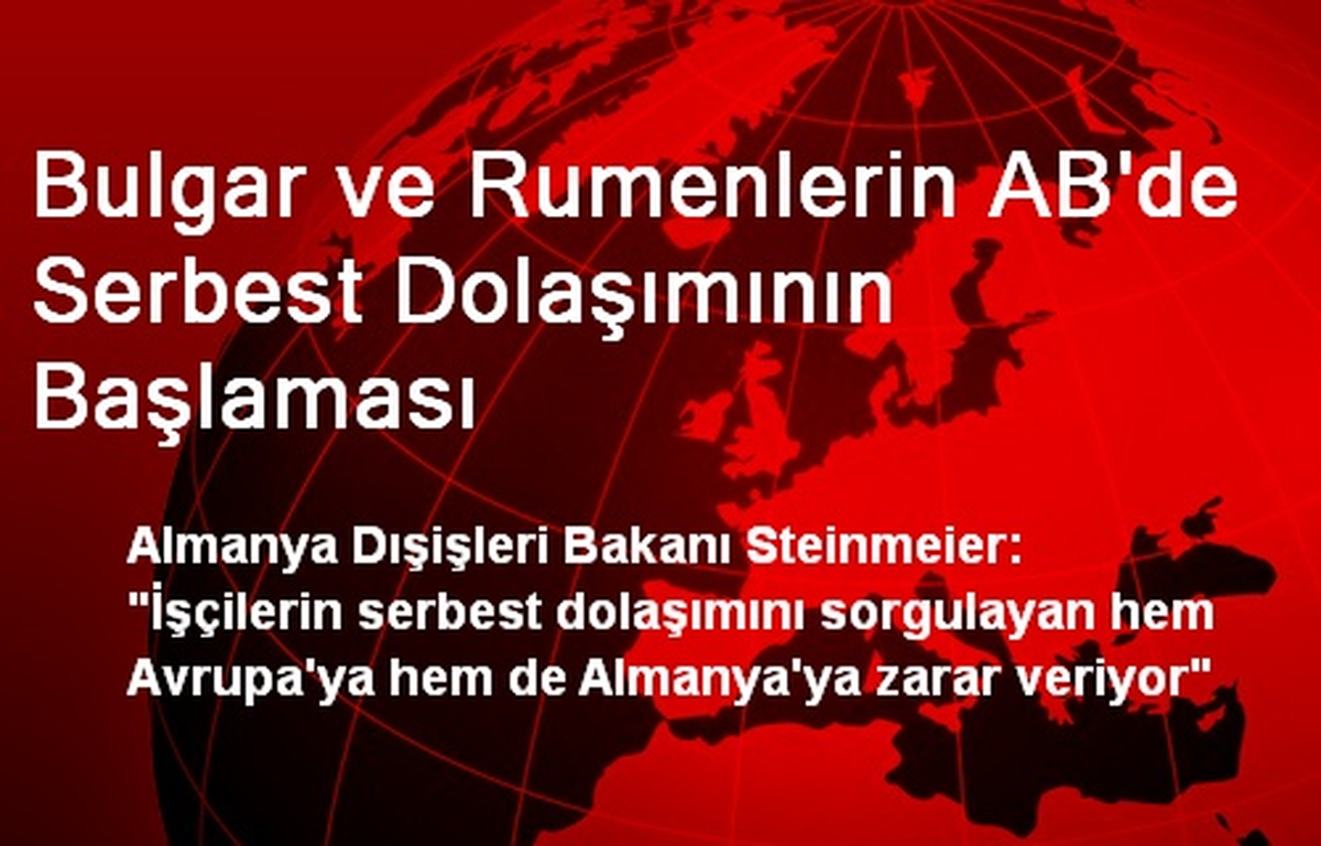 Bulgar ve Rumenlerin AB\'de Serbest Dolaşımının Başlaması