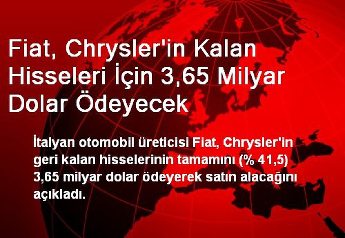 Fiat, Chrysler\'in Kalan Hisseleri İçin 3,65 Milyar Dolar Ödeyecek