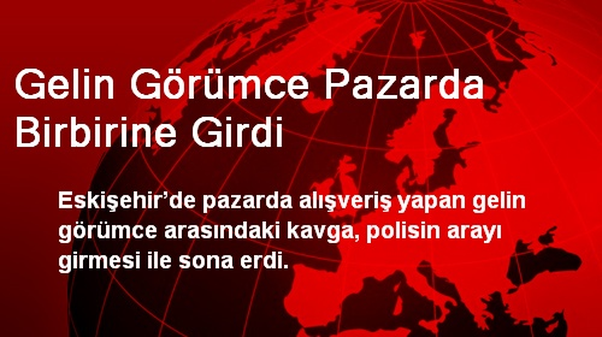 Eskişehir\'de Gelin Görümce Pazarda Birbirine Girdi