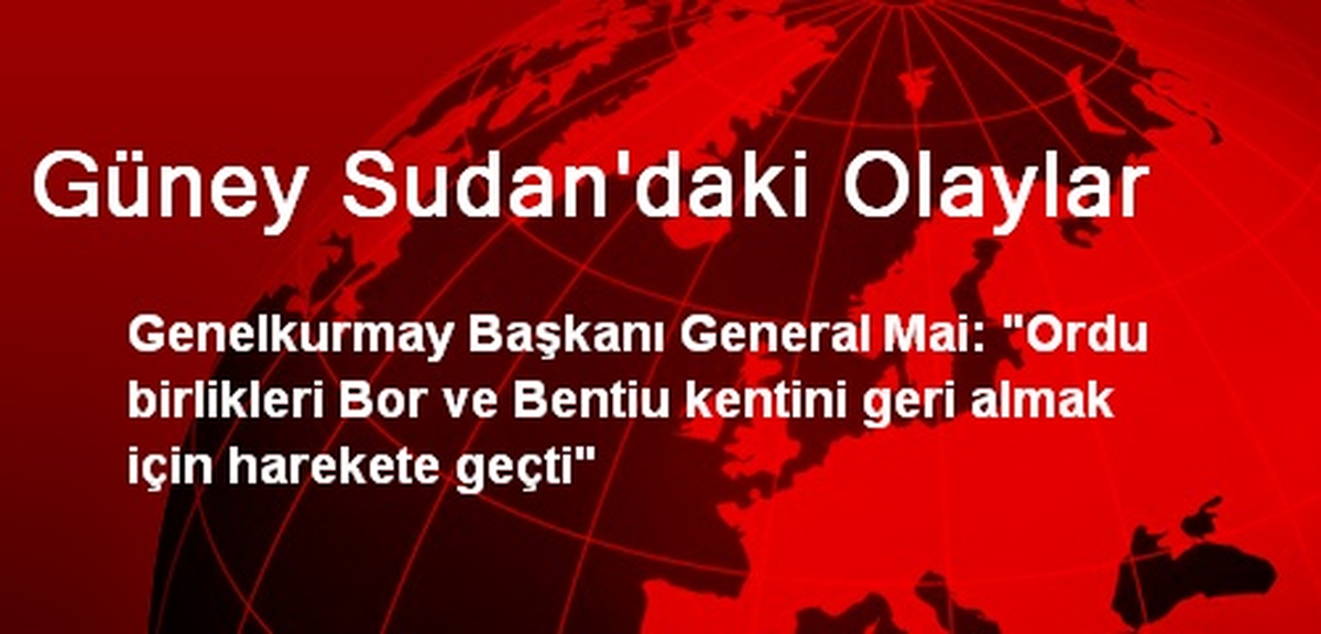 Güney Sudan\'daki Olaylar