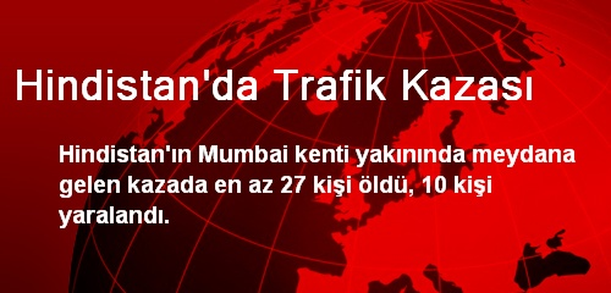 Hindistan\'da Trafik Kazası