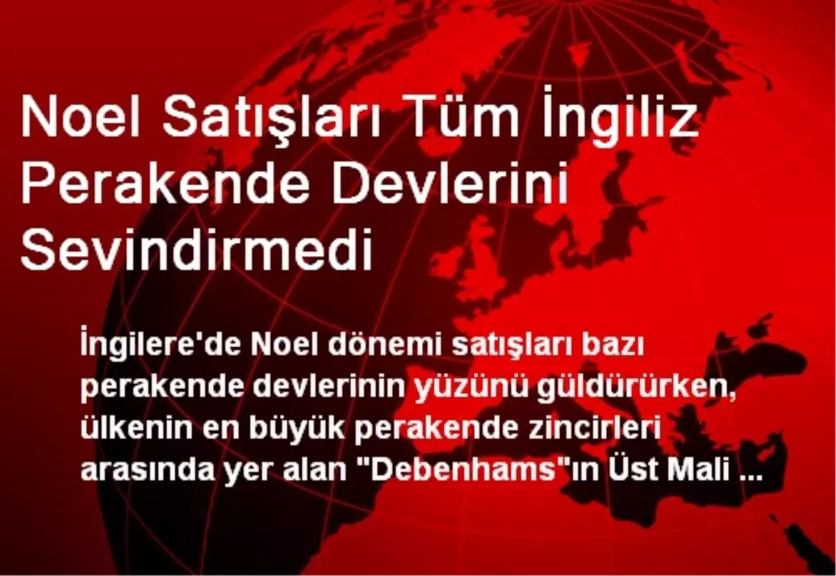 Noel Satışları Tüm İngiliz Perakende Devlerini Sevindirmedi