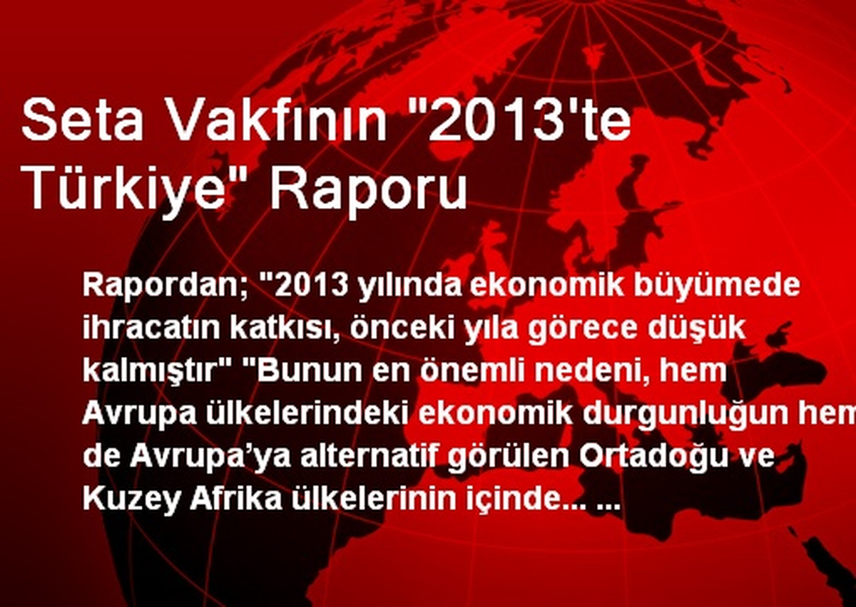 Seta Vakfının "2013\'te Türkiye" Raporu