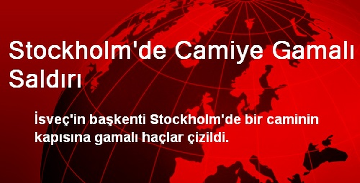Stockholm\'deki Camiye Gamalı Saldırı