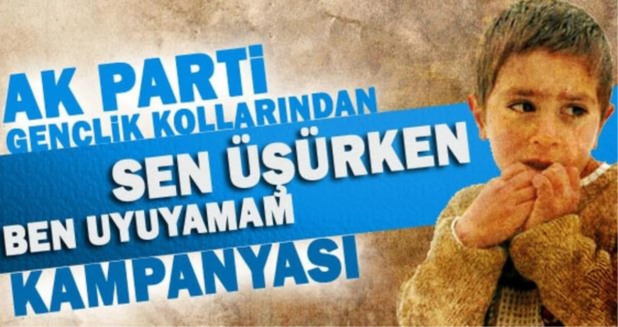 Sen Üşürken Ben Uyuyamam" Kampanyası