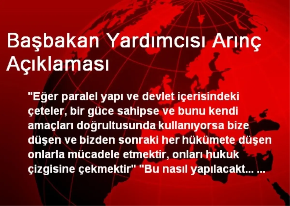 Başbakan Yardımcısı Arınç Açıklaması