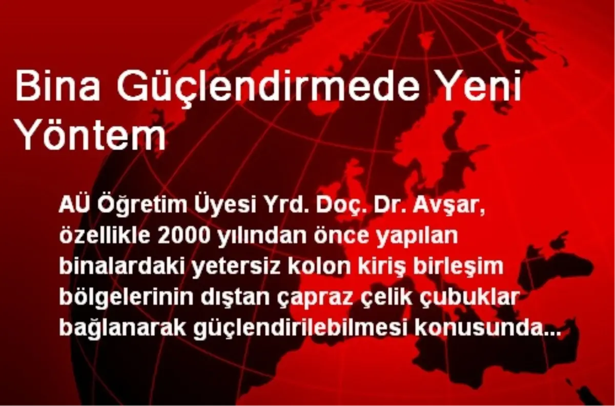 Bina Güçlendirmede Yeni Yöntem