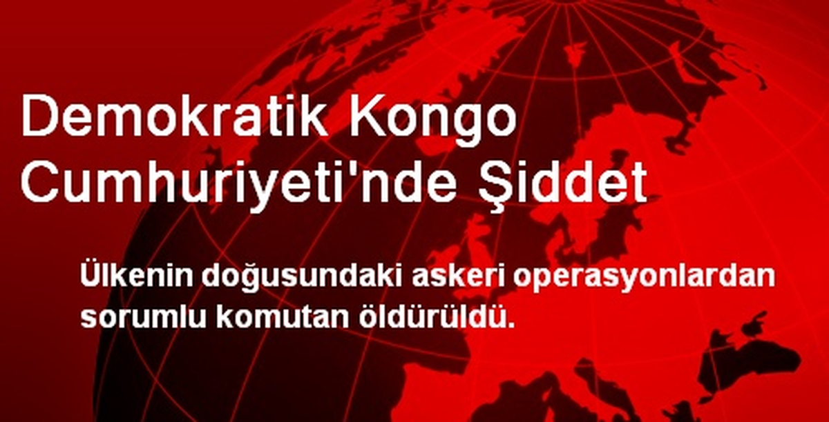 Demokratik Kongo Cumhuriyeti\'nde Şiddet