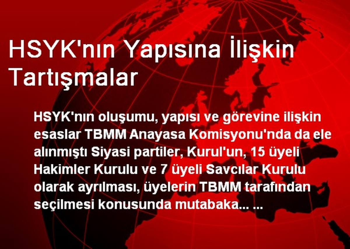 HSYK\'nın Yapısına İlişkin Tartışmalar