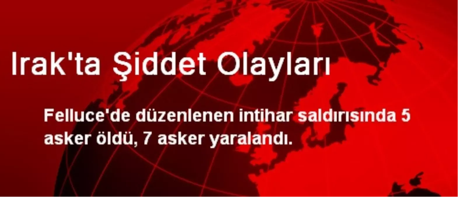 Irak\'ta Şiddet Olayları