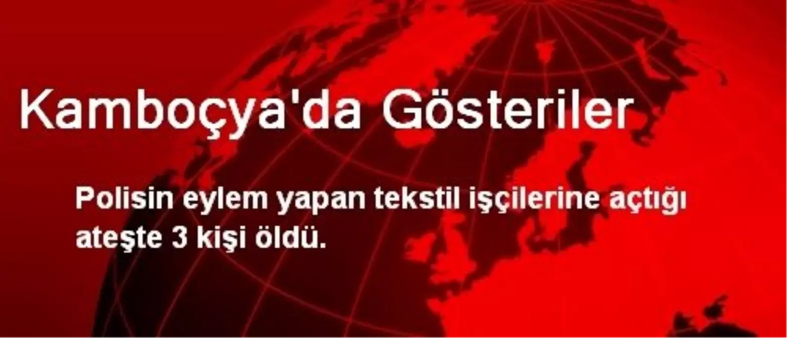 Kamboçya\'da Gösteriler