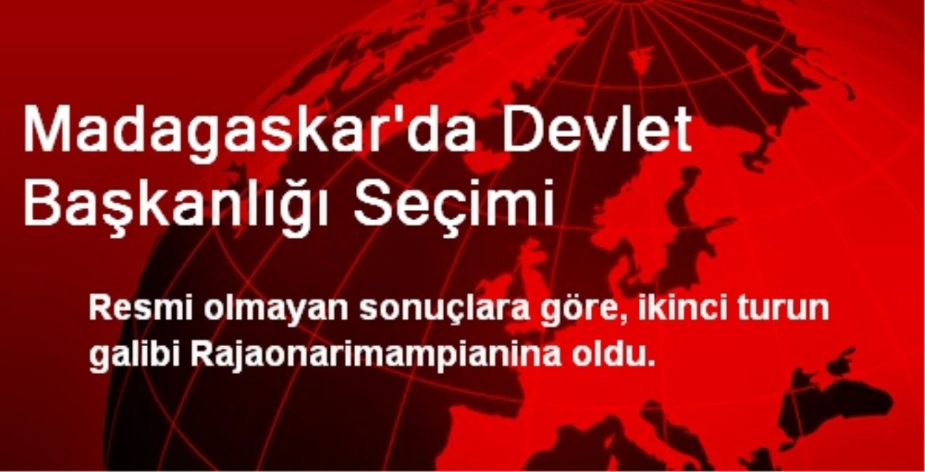 Madagaskar\'da Devlet Başkanlığı Seçimi