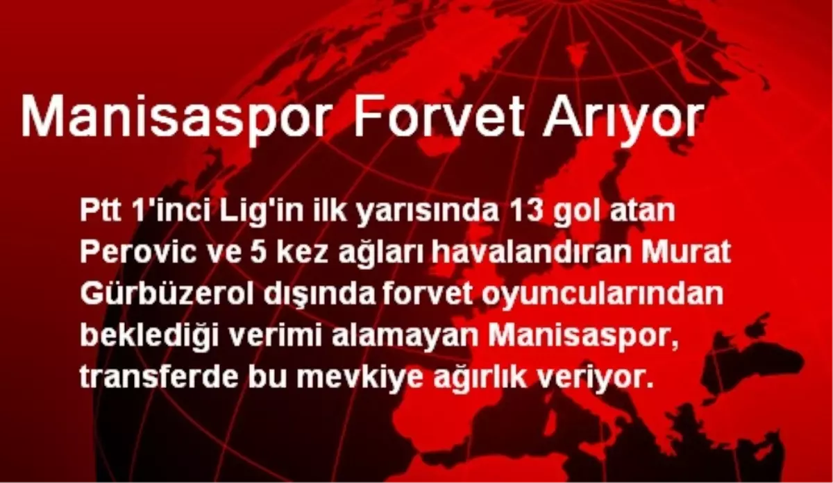 Manisaspor Forvet Arıyor