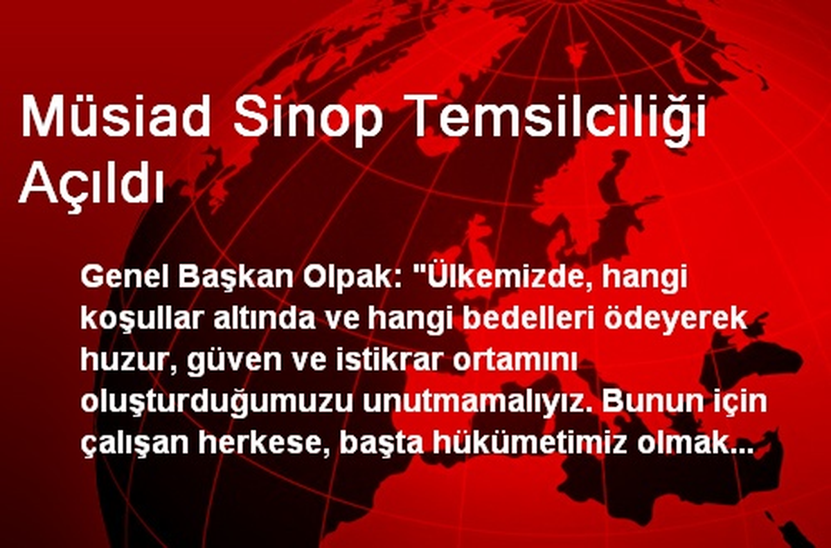 Müsiad Sinop Temsilciliği Açıldı