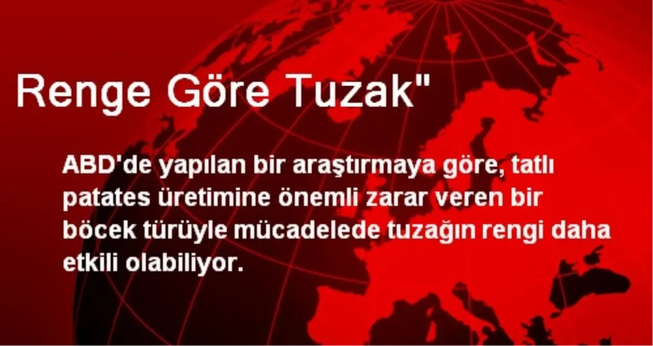 Renge Göre Tuzak"