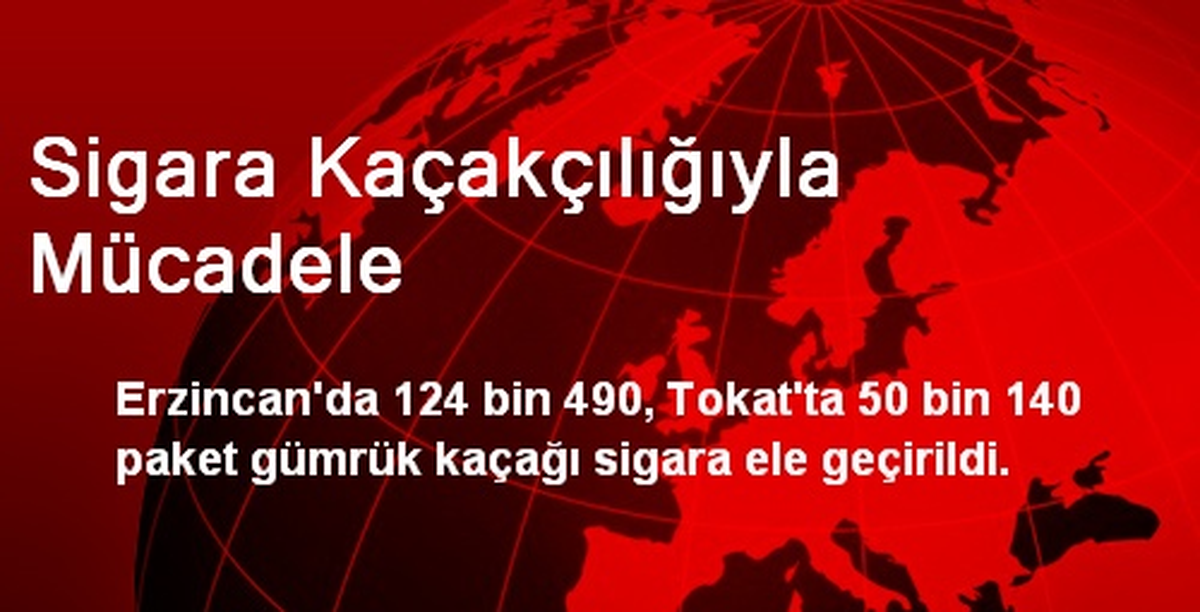 Sigara Kaçakçılığıyla Mücadele