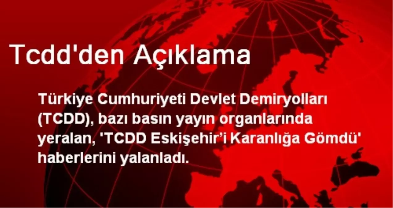 TCDD, Eskişehir Haberlerini Yalanladı