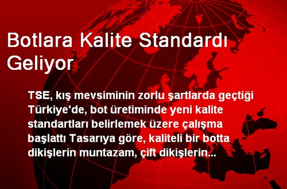 Botlara Kalite Standardı Geliyor