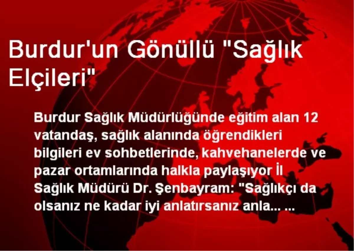 Burdur\'un Gönüllü "Sağlık Elçileri"